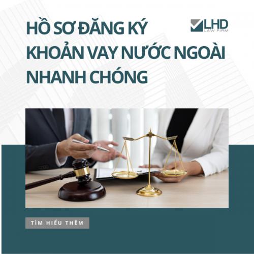 Hồ Sơ Đăng Ký Khoản Vay Nước Ngoài (Mới Nhất)