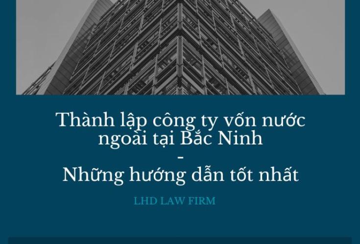 Thành Lập Công Ty Vốn Nước Ngoài Tại Bắc Ninh