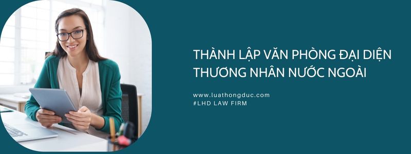 thanh lap van phong dai dien thuong nhan nuoc ngoai