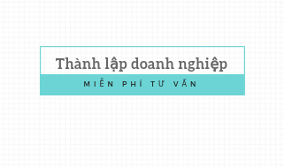 THÀNH LẬP DOANH NGHIỆP HCM